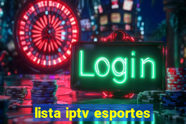 lista iptv esportes